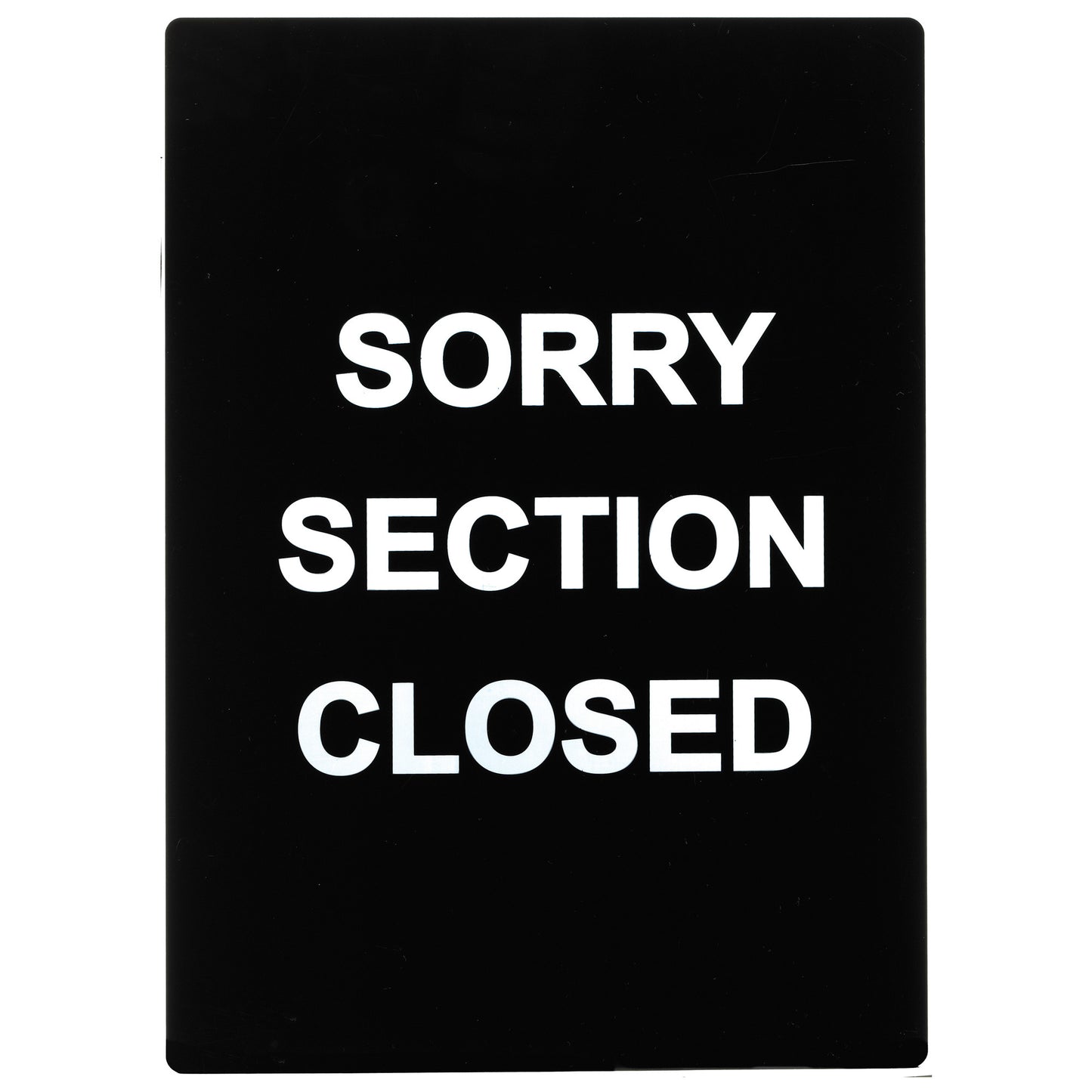 SGN-804 - Stanchion Frame Sign - SGN-804 - Sorry Section Closed