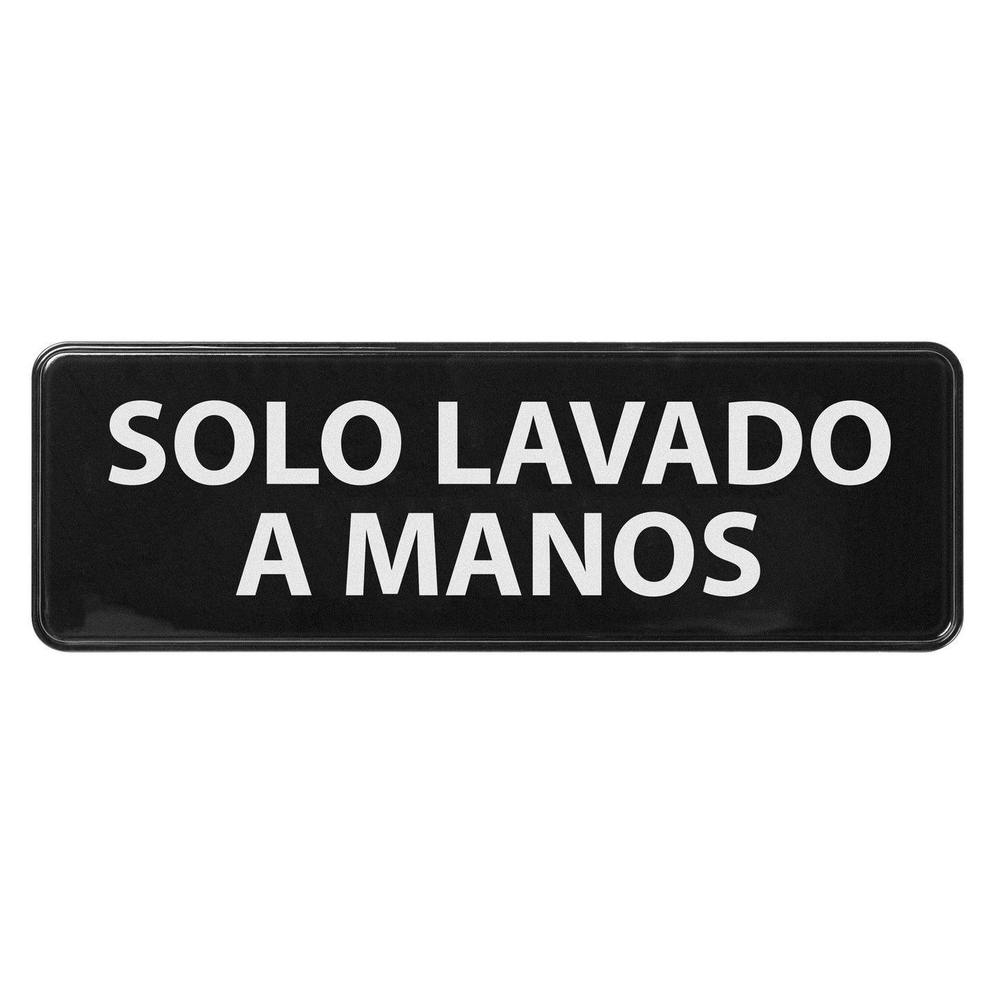 SGN-366 - Information Signs, 9"W x 3"H, Spanish - SGN-366 - Hand Wash Only
